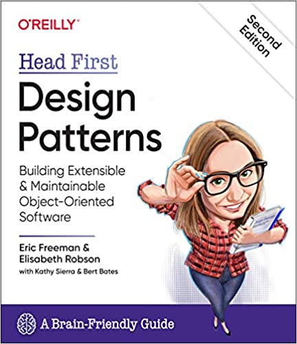 Head First Design Patterns: A Brain-Friendly Guide